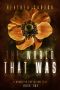 [A Haunting Dystopian Tale 02] • The World That Was